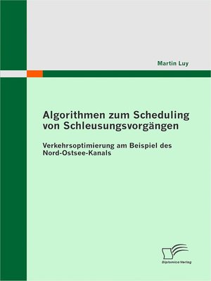 cover image of Algorithmen zum Scheduling von Schleusungsvorgängen